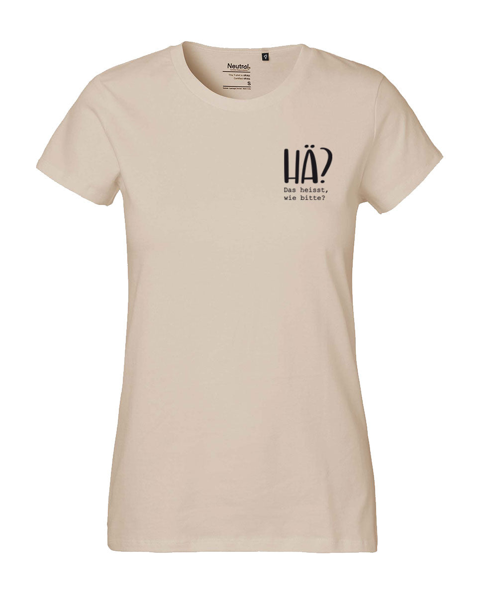 Damen T-Shirt Classic «Hä?»