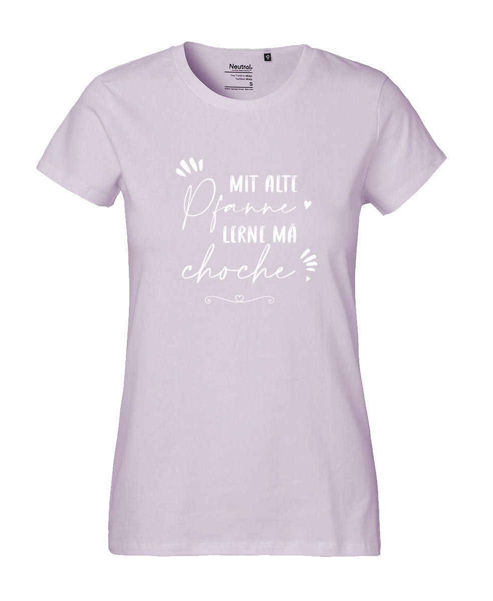 Damen T-Shirt Classic «mit alte Pfanne lernt mä choche»