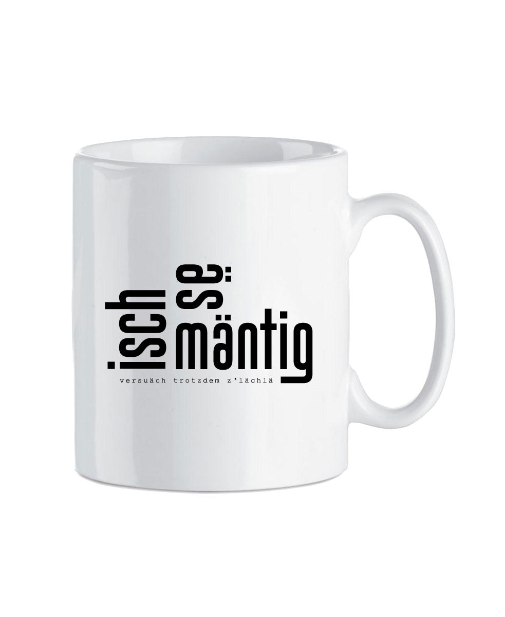 Tasse «Mäntig»