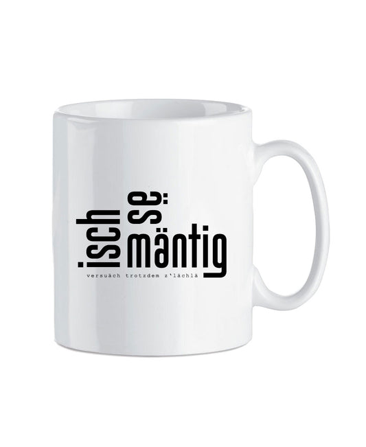 Tasse «Mäntig»