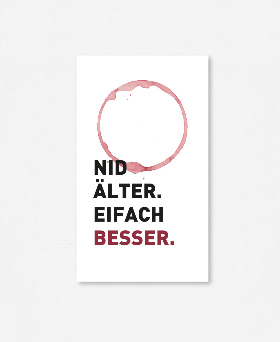 Flaschenetikette «Nid Älter. Eifach besser»