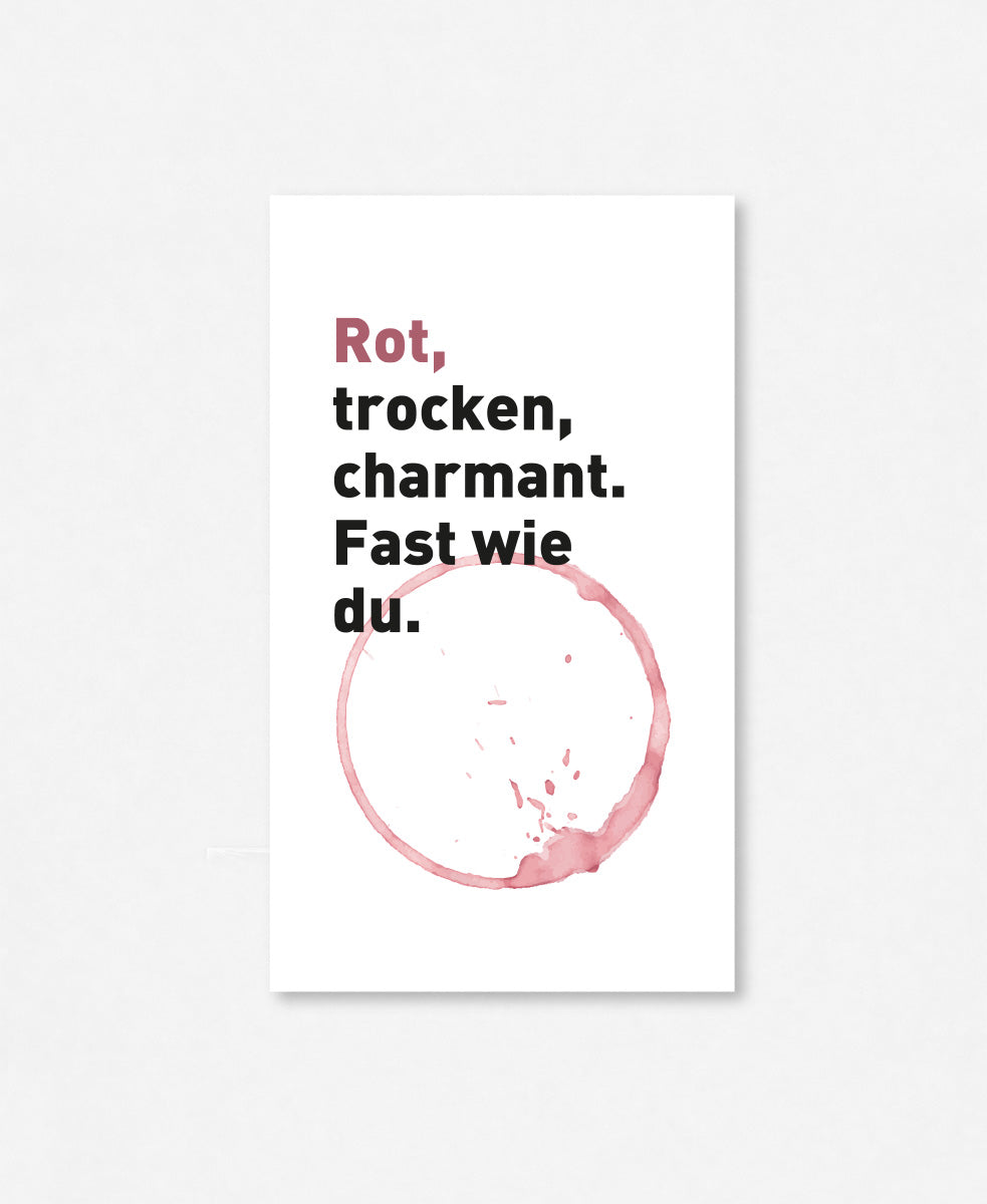 Flaschenetikette «Rot, trocken und charmant»