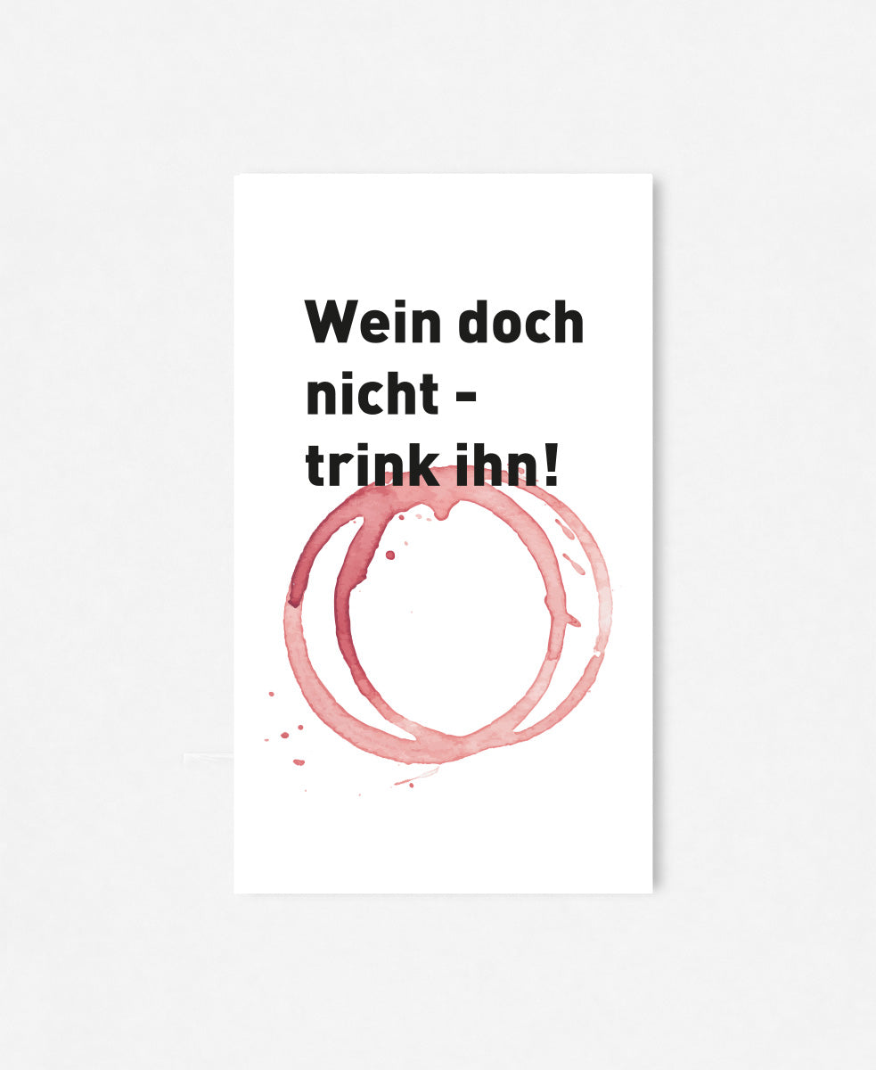 Flaschenetikette «Wein doch nicht»